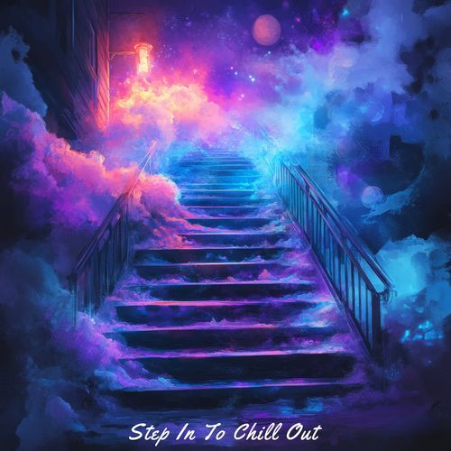 Step In To Chill Out_poster_image