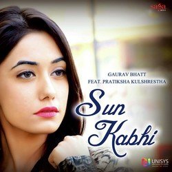 Sun Kabhi Feat. By Pratiksha Kulshrestha