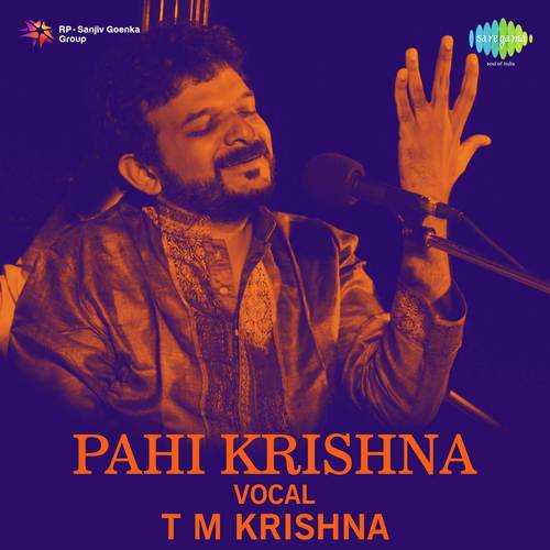 T.M. Krishna - Pahi Krishna
