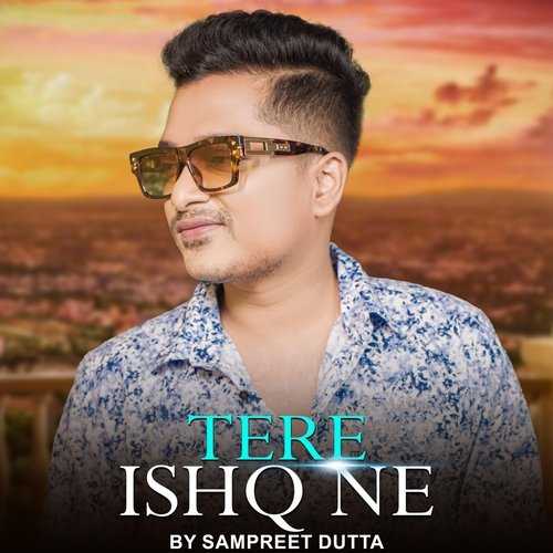 Tere Ishq Ne