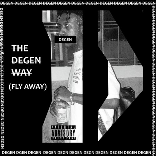 The Degen Way (Fly Away)_poster_image