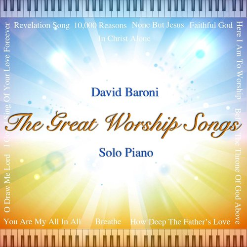 The Great Worship Songs (Solo Piano)