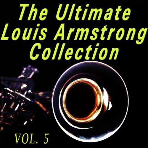 The Ultimate Louis Armstrong Collection, Vol. 5