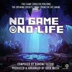 This Game (From "No Game No Life) (English Version)