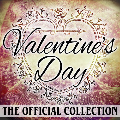 Valentine's Day - The Official Collection