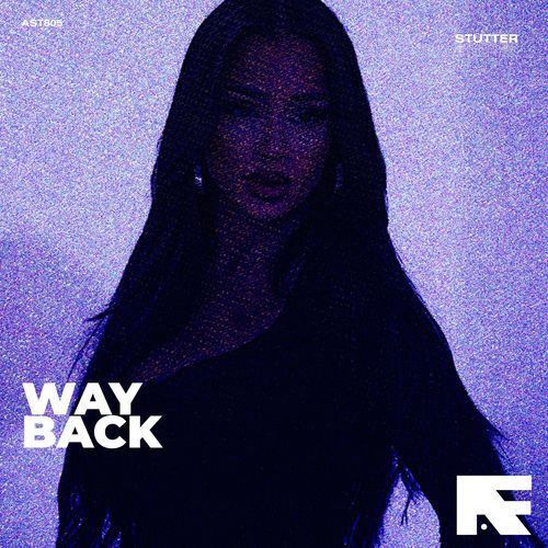 Way Back (Stutter Techno)