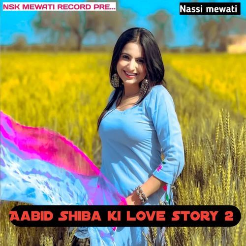 Aabid Shiba ki love story 2