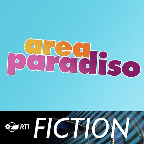 Area paradiso (Colonna sonora originale della serie TV)