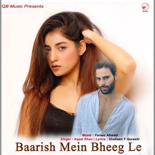 Baarish Mein Bheeg Le