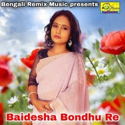 Baidesha Bondhu Re-KSsbRSVEe1U