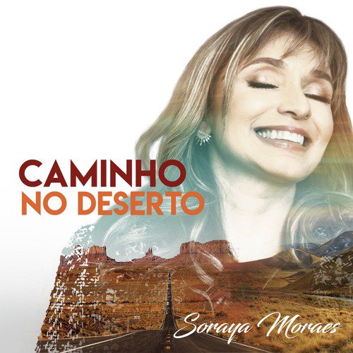 lyrics caminho no deserto soraya moraes