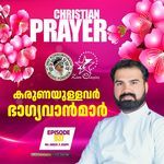 Christian Prayer Episode 937 (Karunayullavar Bhagyavanmar)