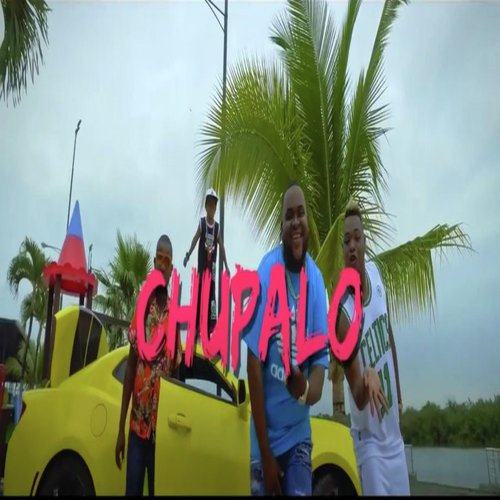 Chupalo (feat. Jorguito El Guayaco, La Chicho, Don E & DJ Faricho)_poster_image