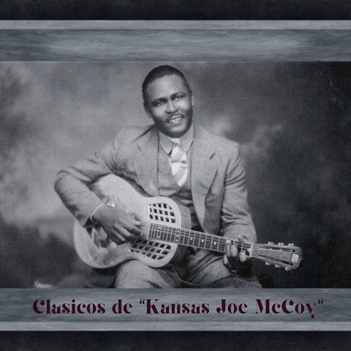 Clásicos de "Kansas Joe McCoy"