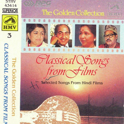 Classical Songs From Films - Golden Collection - Vol 3