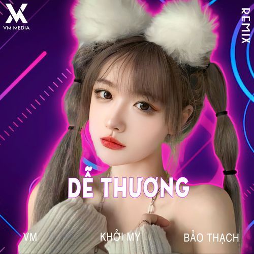 Dễ Thương (Remix)