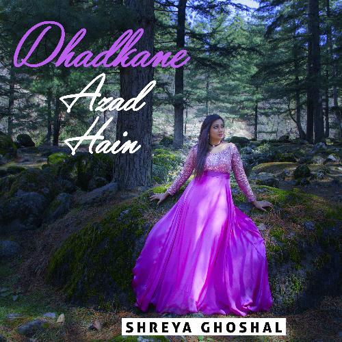 Dhadkane Azad Hain - Single