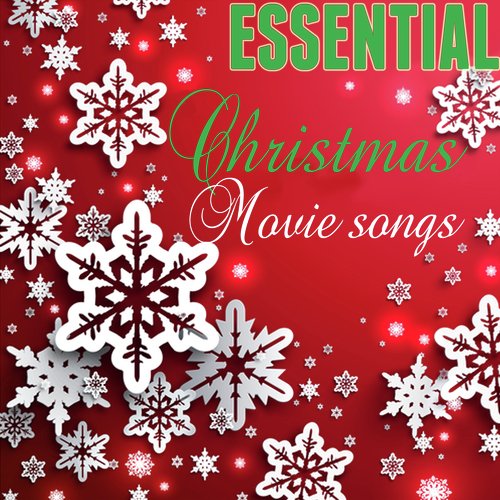 Essential Christmas Movie Songs