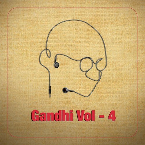 Gandhi in Celebrity Voices, Vol. 4