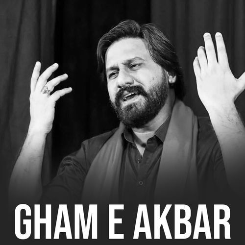 Gham E Akbar