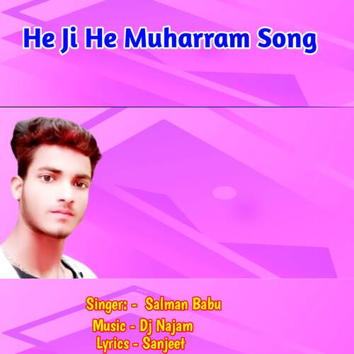 He Ji He Muharram Song