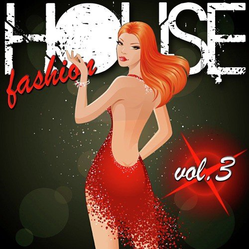 House Fashion Vol. 3