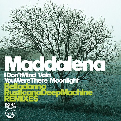 I Don't Mind / Vain / You Were There / Moonlight (Belladonna & Rusticana Deep Machine Remixes)_poster_image