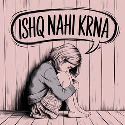 Ishq Nahi Krna-GB5dHC1WfFY