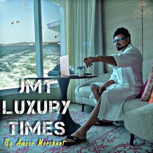 JMT LUXURY TIMES