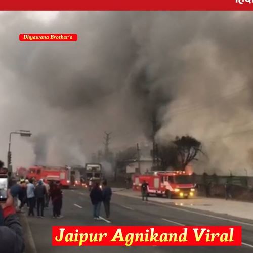 Jaipur Agnikand Viral