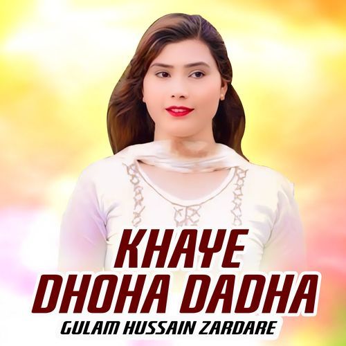 Khaye Dhoha Dadha