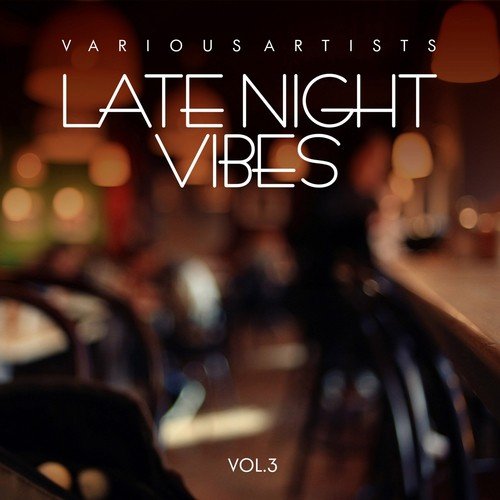 Late Night Vibes, Vol. 3