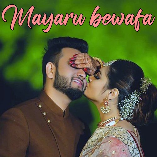 Mayaru bewafa