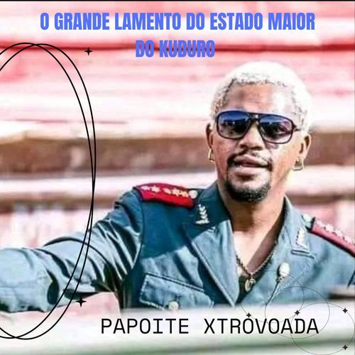 O Grande Lamento Do Estado Maior Do Kuduro