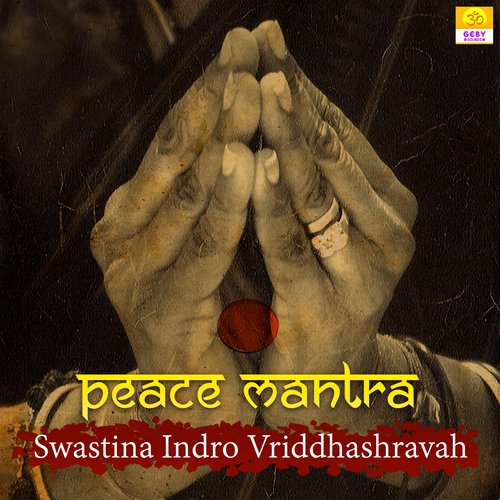 Peace Mantra - Swastina Indro Vriddhashravah