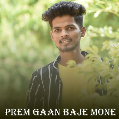 Prem Gaan Baje Mone