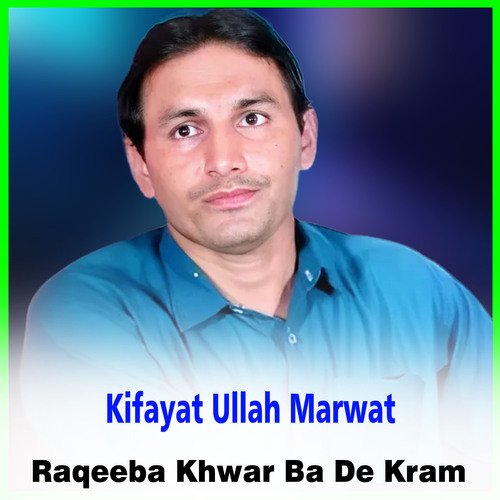 Raqeeba Khwar Ba De Kram