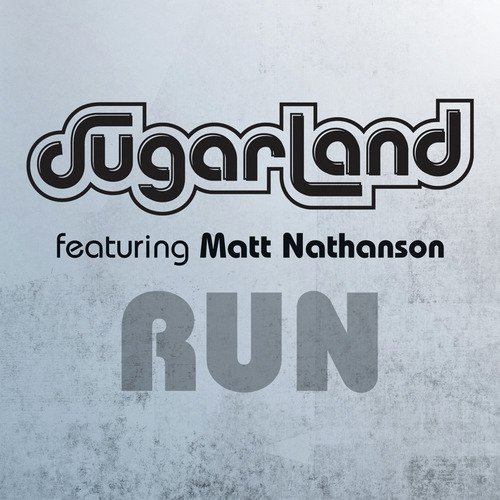 Run (Sugarland Version)_poster_image