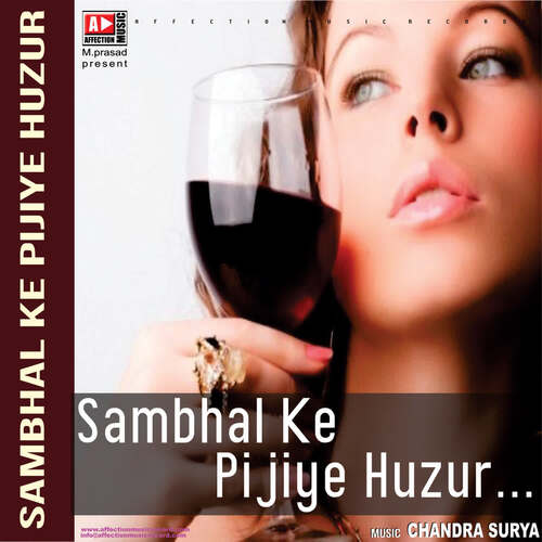 Sambhal Ke Pijiye Huzur