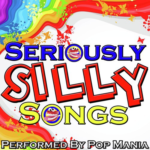 Seriously Silly Songs