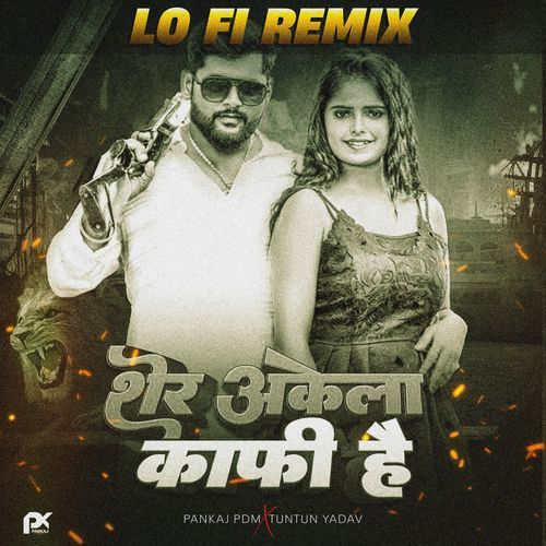 Sher Akela Kafi Hian Lo FI Remix