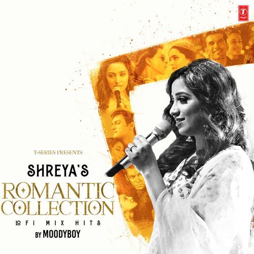 Shreya's Romantic Collection Lofi Mix Hits
