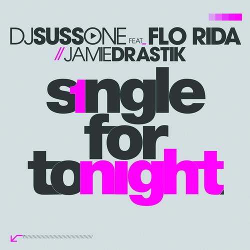 Single for Tonight (feat. Flo Rida &amp; Jamie Drastik)_poster_image