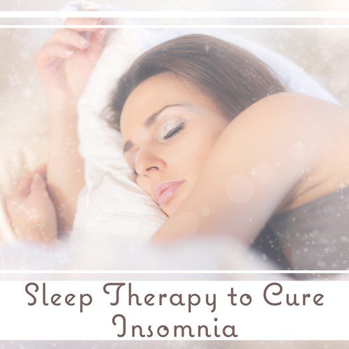 Sleep Therapy to Cure Insomnia: Ultimate Meditation Sounds to Relax Before Sleep, Treatment for Sleeping Disorders_poster_image