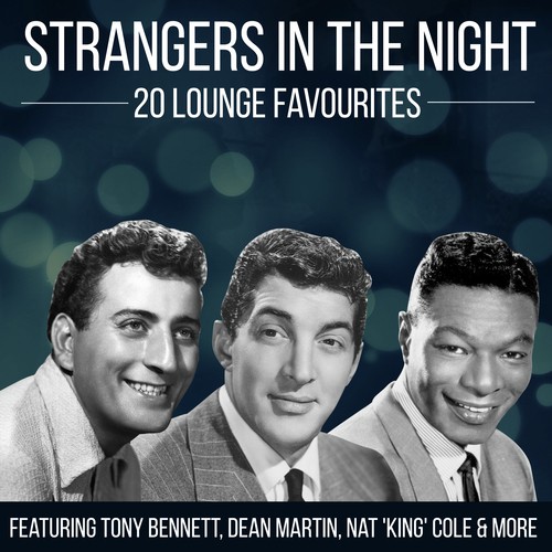 Strangers In The Night - 20 Lounge Favourites