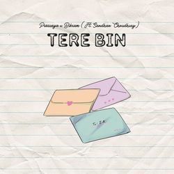 Tere Bin (Ft. Sandhan Choudhury)-HR47YUZ3Wmc