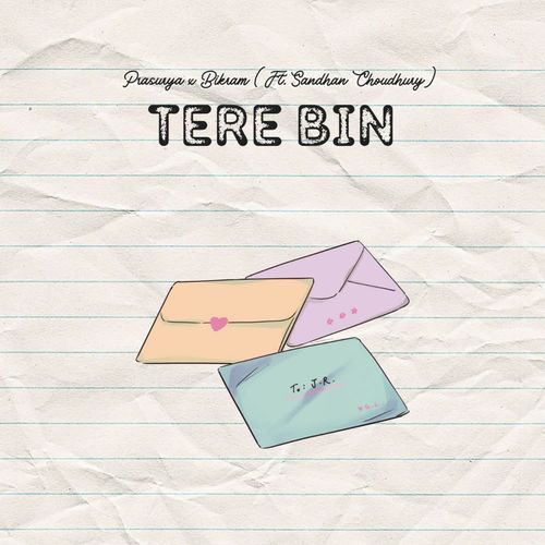 Tere Bin (Ft. Sandhan Choudhury)