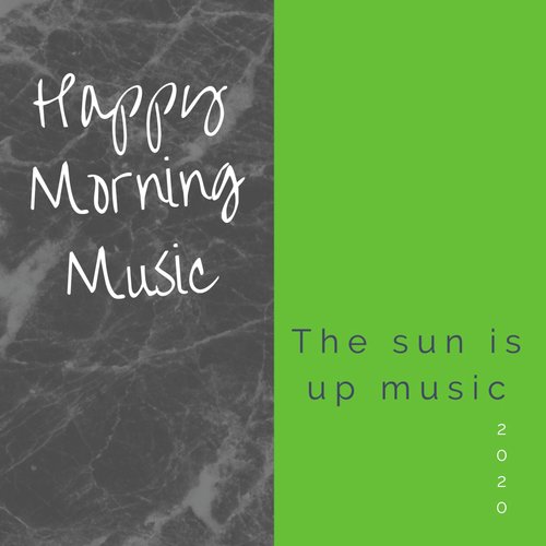 The Sun Is Up Music_poster_image