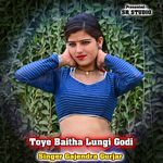 Toye Baitha Lungi Godi