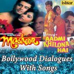 Tumse Naata Jodne / Jeena Hai Haske Hamein (From "Mashooq" / "Aadmi Khilona Hai") (Bollywood Dialogues with Song)